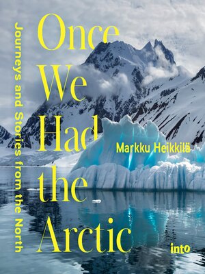 cover image of Once We Had the Arctic